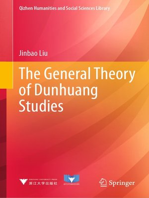 cover image of The General Theory of Dunhuang Studies